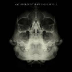 MyChildren MyBride : Unbreakable